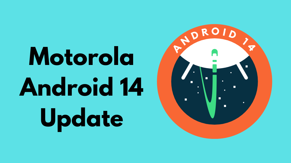 Motorola Android 14 Update list