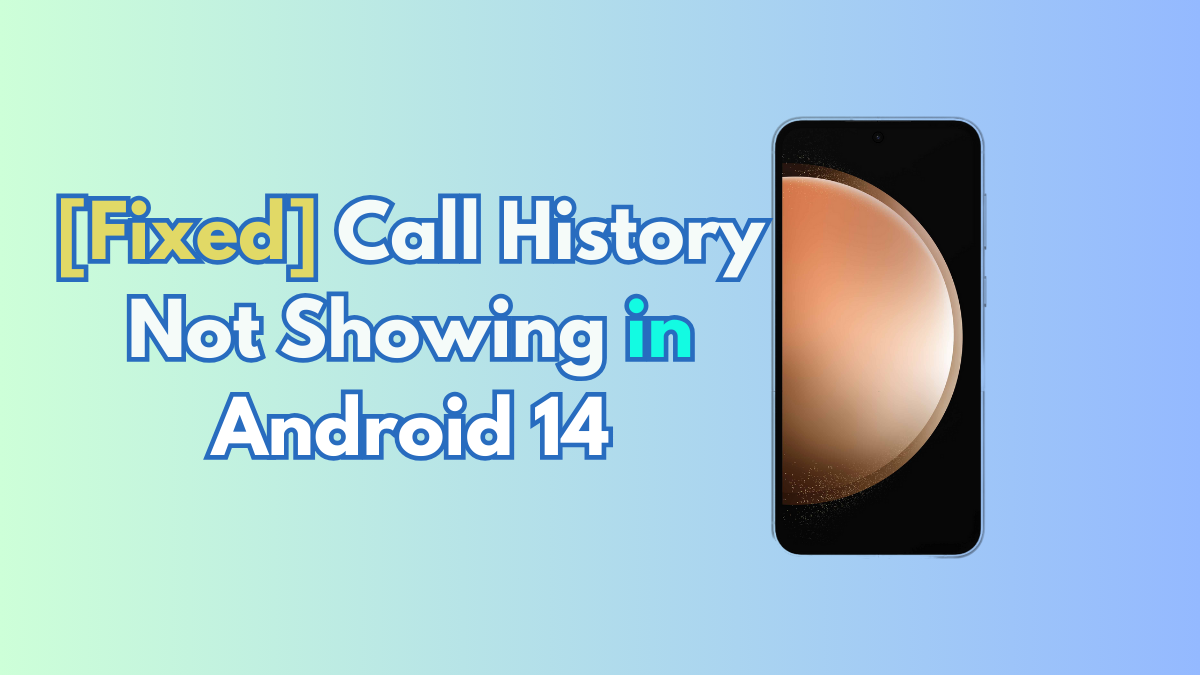 Call history not showing in Android 14