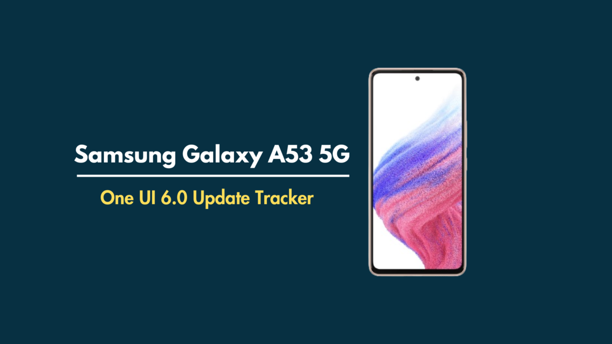 Galaxy A53 5G One UI 6.0 update