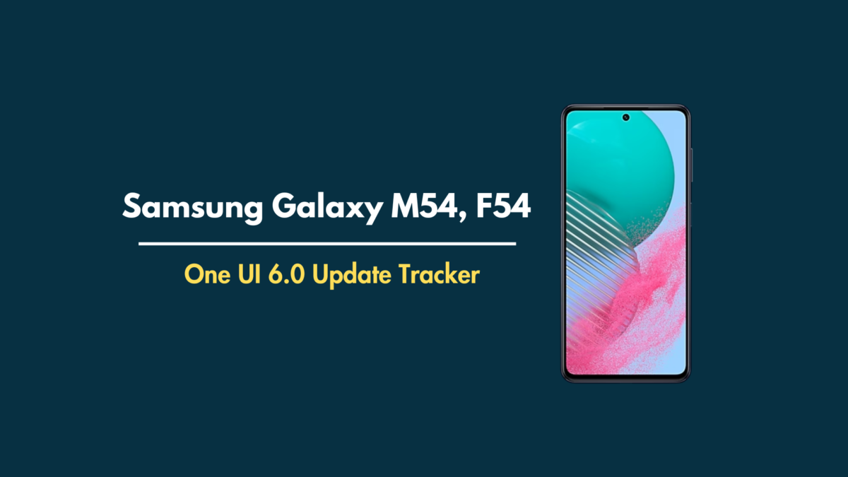Galaxy M54, F54 One UI 6.0 update