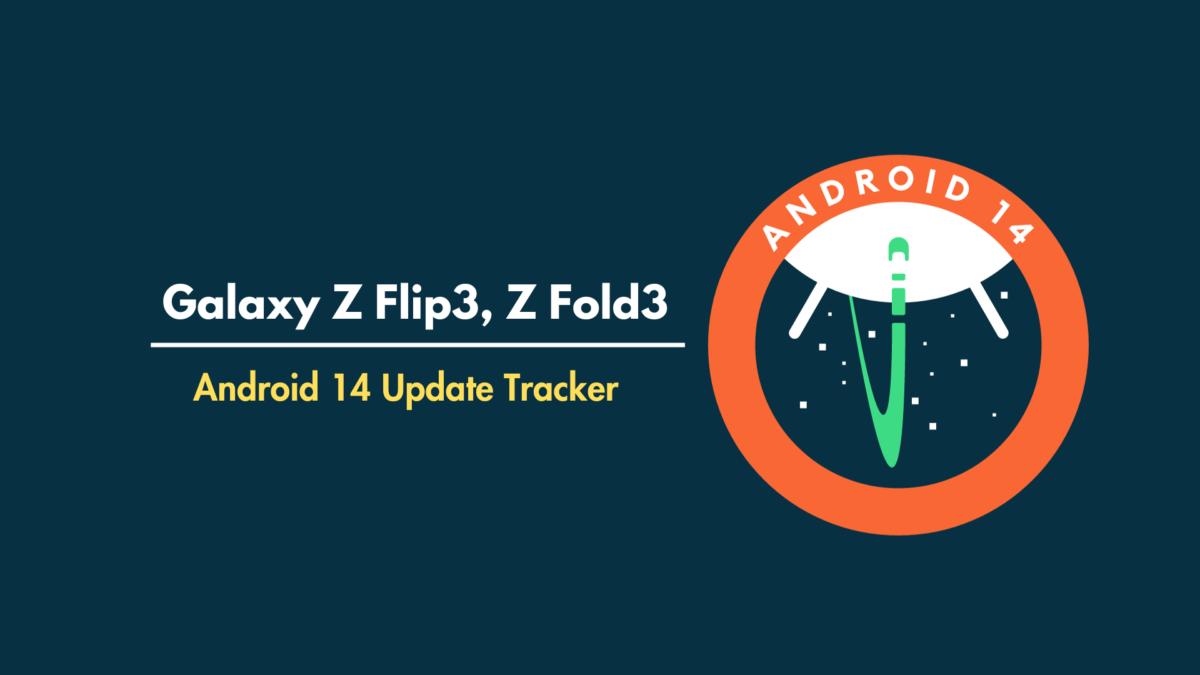 Galaxy Z Fold 3, Flip 3 Android 14 update