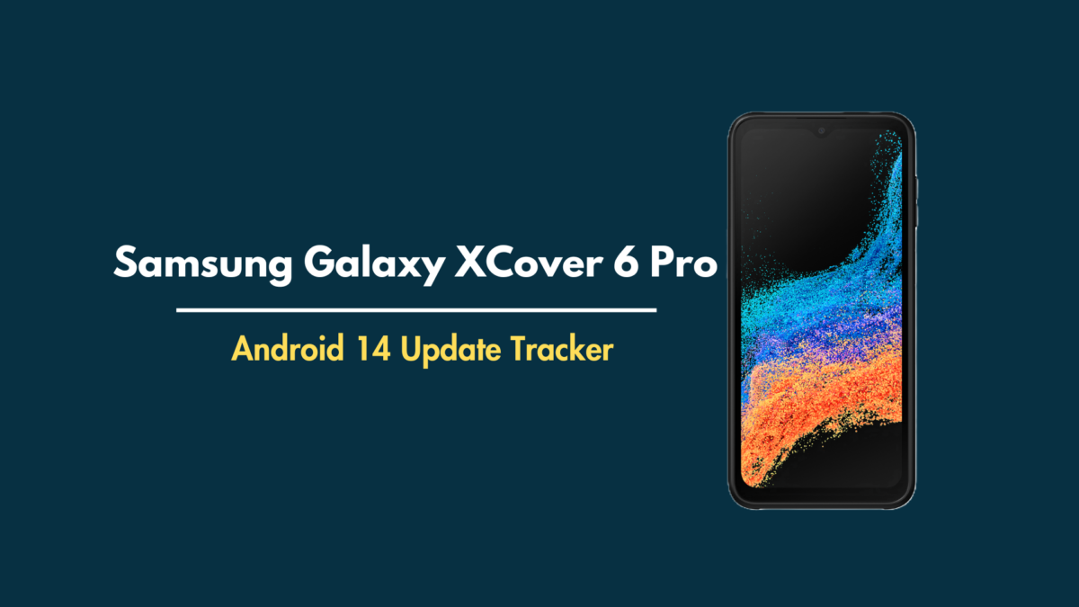 Galaxy XCover 6 Pro Android 14 update