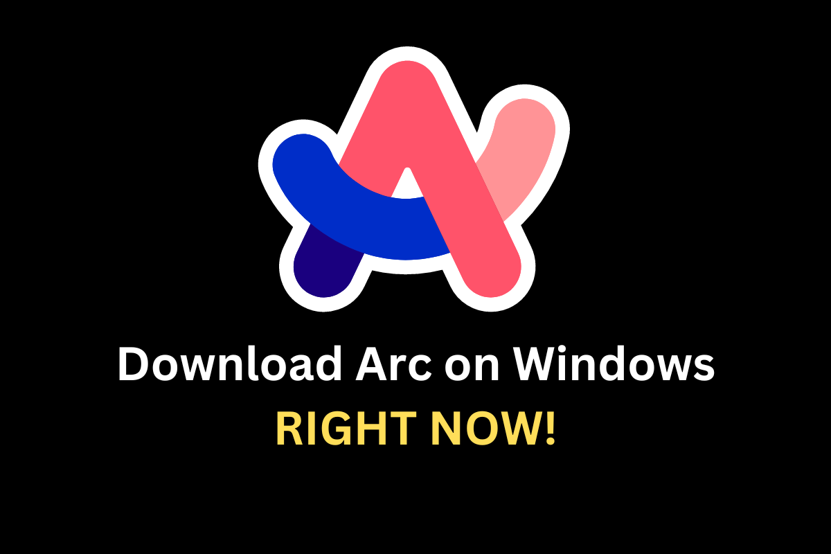 Download Arc browser on Windows