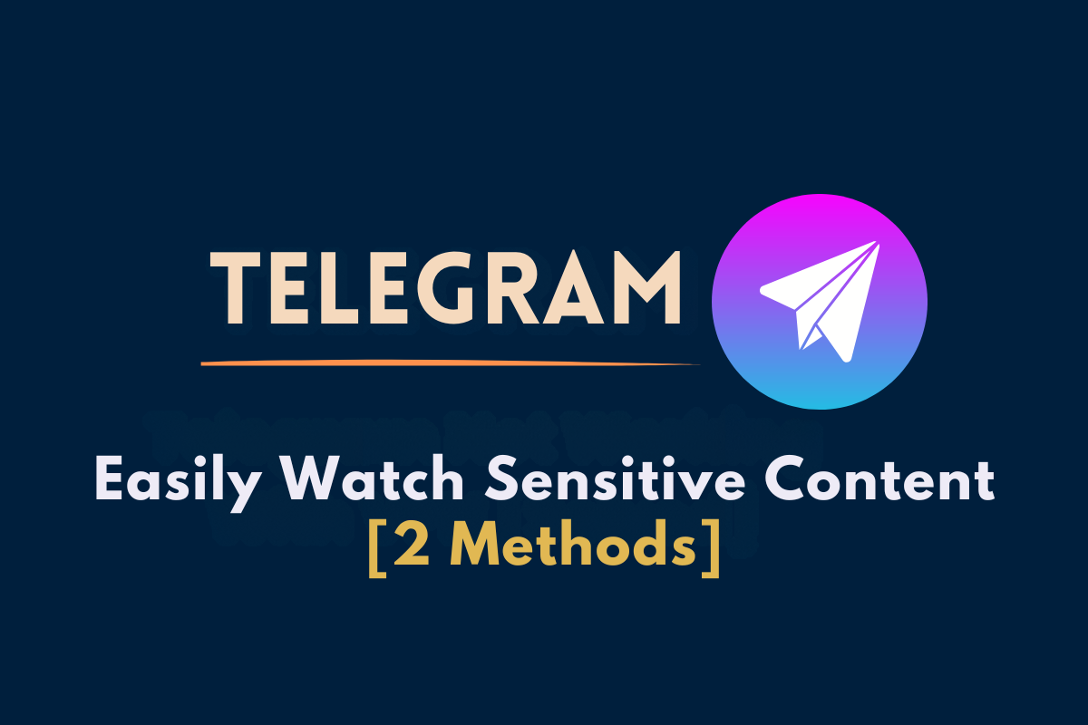 How to Enable sensitive content in Telegram