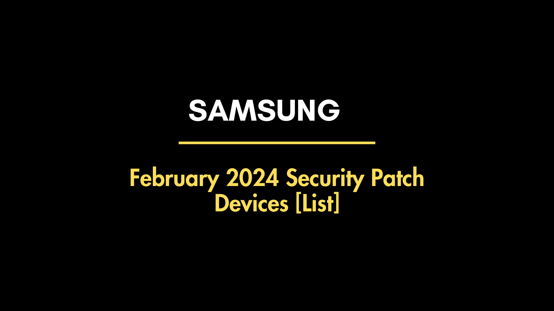 Samsung February 2024 security patch update devices list